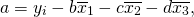 \begin{aligned} a=y_i - b {\overline{ x}_1} - c \overline{ x_2} - d \overline{ x_3} \label{eq1},  \end{aligned}